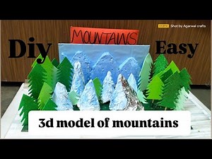 3d model of mountains ( landforms) / school project / Geography project