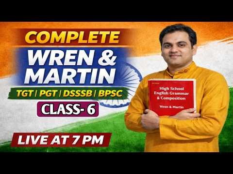 Wren And Martin Complete Solution-7 | English Grammar Full Course | TGT PGT DSSSB GIC BPSC TRE 4.0