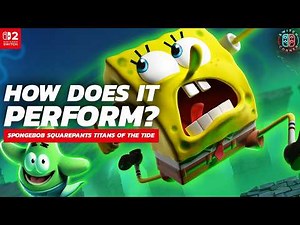 How the New SpongeBob Game Really Runs on Nintendo Switch 2 - Demo Performance Review