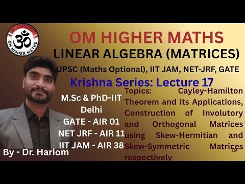 17 Linear Algebra (Matrices): Cayley-Hamilton Theorem | Applications | Involutory | Orthogonal
