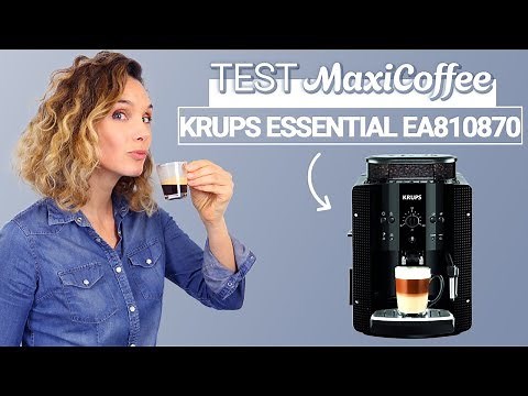 KRUPS ESSENTIAL EA810870 | Machine à café grain | Le Test MaxiCoffee