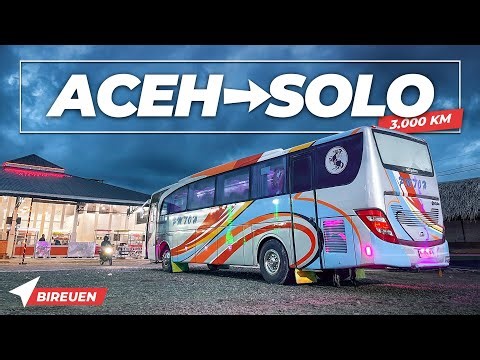Ep. 3 | Naik Bus Terjauh di Indonesia | PMTOH Aceh - Solo