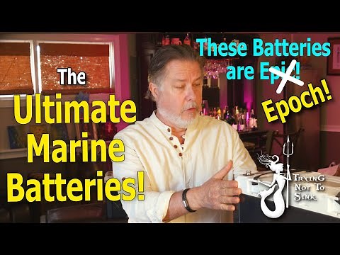 The Ultimate Lithium Batteries for Boats - These Batteries Are Epoch! E232