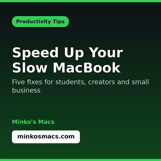 Speed Up a Slow MacBook: 5 Fixes for Students & Creators