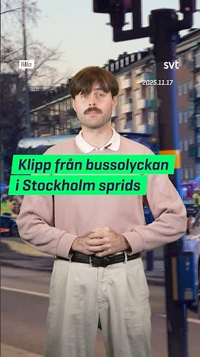 Klipp från bussolyckan i Stockholm sprids #lillaaktuellt