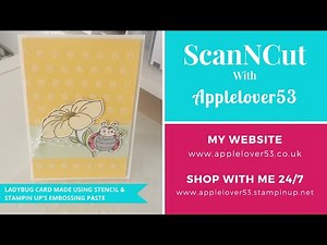 Brother ScanNCut SDX2200D - Ladybug Card Made Using A Stencil & Embossing Paste