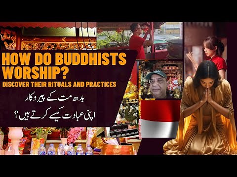 How Do Buddhists Worship? Discover Their Rituals and Practices | Travel With Matloob