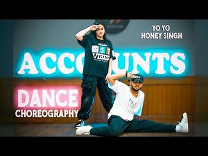 Accounts Feat. ‪@YoYoHoneySingh‬ | Dance Chorography | Addyjack