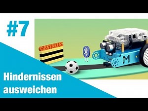 Tutorial #7 Hindernissen ausweichen mit dem mBot