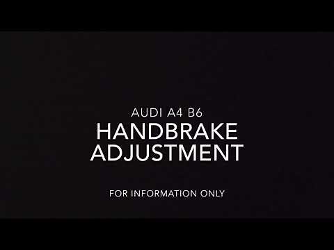 AUDI A4 B6 Handrake Adjustment