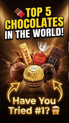 🤯 World's Best Chocolate Revealed! Top 5 Chocolates Ranked 🍫 #chocolate #top5 #ferrerorocher #amedei