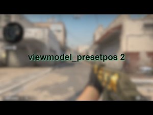 viewmodel_presetpos 2
