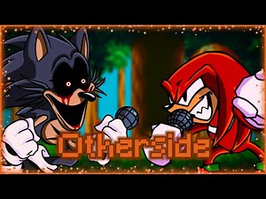 Otherside - Knuckles (Alive) Vs. Lord X Custom Song