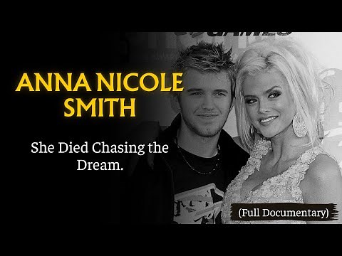 The Scandalous and Tragic Life of Anna Nicole Smith - The Blonde Who Wanted It All (Documentary)