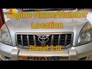 Engine Number And Name Location Of Toyota Land cruiser Prado