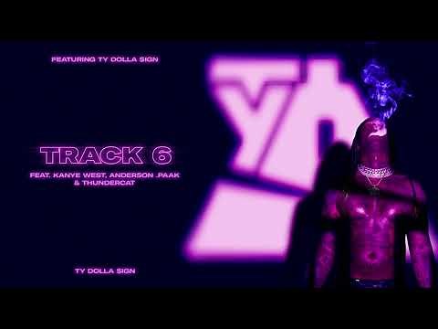 Ty Dolla $ign – Track 6 (feat. Kanye West, Anderson .Paak & Thundercat) [Official Audio]