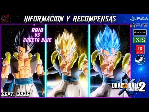 Raid vs Gogeta Blue - Dragon Ball Xenoverse 2 | INFORMACIÓN Y RECOMPENSAS