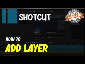 Shotcut How To Add Layer