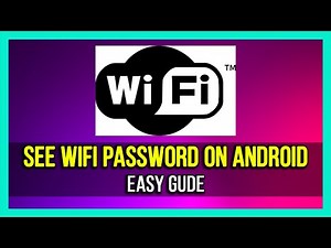How To See WiFi Password On Android Phone - 2025 [Full Guide]