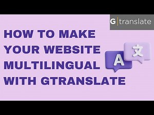 How To Make Your Website Multilingual With Gtranslate?