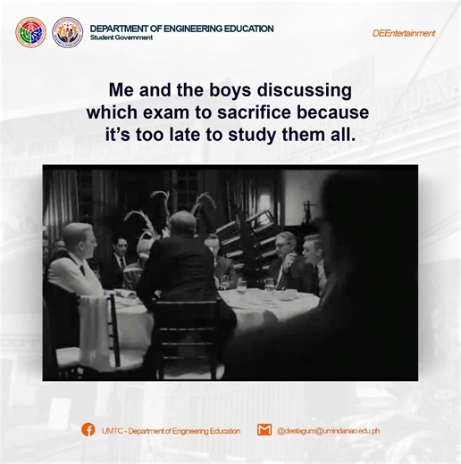 𝐃𝐄𝐄𝐧𝐭𝐞𝐫𝐭𝐚𝐢𝐧𝐦𝐞𝐧𝐭 | One subject will rise, the others will fall Nagsabot pamo sa imong barkada kung unsa inyung subject nga e-sacrifice para lang makapasar sa isa dihaa, pero ang resulta nabagsak mo tanan didtoa. Lami pa kaayo inyung sabot pero sa 1.0 mo nag-abot. Mura mag strategy meeting para sa inyung downfall. —Bejie Edited by Stun Opeña #EngineeringDragons #DEEntertainment #UMTCDEE | UMTC - Department of Engineering Education