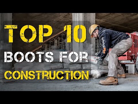 Top 10 Best Work Boots for Construction