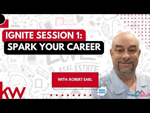 New Agent Real Estate Training: Do This or You Won't Sell Homes - KW Ignite Session 1 | Robert Earl