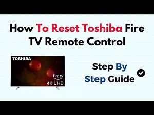 How To Reset Toshiba Fire TV Remote Control