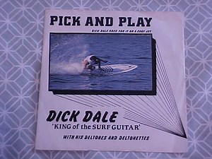 Dick Dale & His Del-tones - Pick And Play