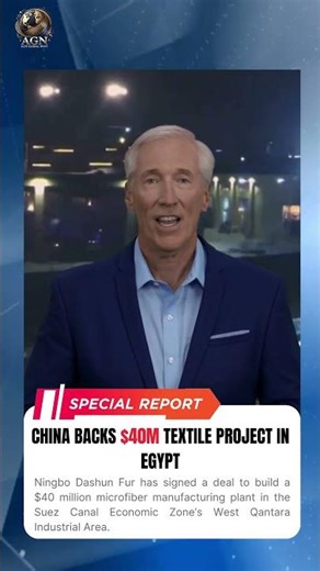 China Backs $40M Textile Project in Egypt | Alps Global News