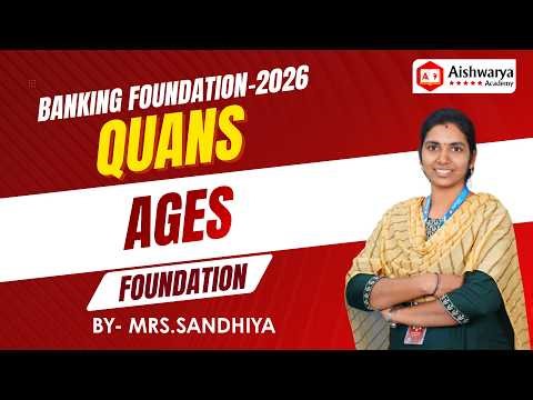 BN Quants – Ages Problems | Quantitative Aptitude for Bank Exams | Aishwarya Academy
