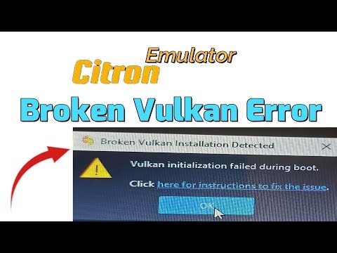 How to fix Broken Vulkan installation detected in Citron Emulator