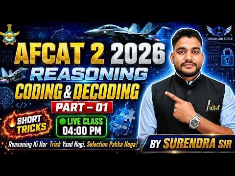 AFCAT 2 2026 Reasoning | Coding-Decoding Short Tricks ⚡ | 100% Concept + PYQs | Surendra Sir