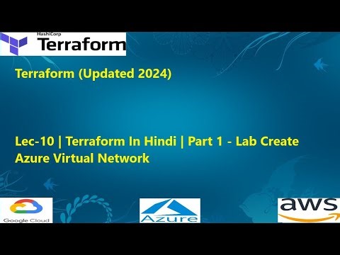 Lec-10 - Terraform In Hindi - Part 1 - Lab Create Azure Virtual Network