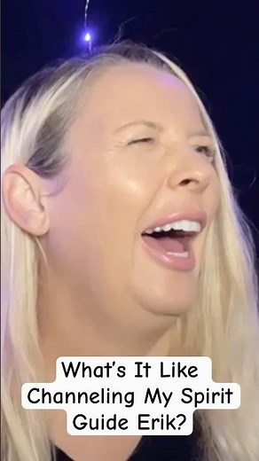 What’s It Like Channeling My Spirit Guide Erik?