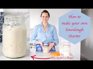 HOW TO MAKE A SOURDOUGH STARTER IN 5 DAYS! It's easy with this levain starter recipe!