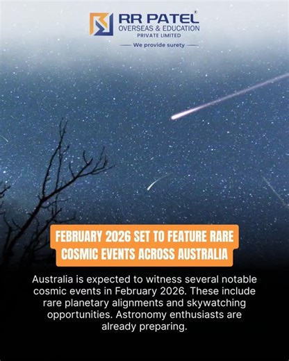 R R PATEL OVERSEAS & EDUCATION PRIVATE LIMITED on Instagram: "*Breaking News 📰* February 2026 Set to Feature Rare Cosmic Events Across Australia 🌌✨ Australia is set to witness rare cosmic events in February 2026, including planetary alignments and skywatching opportunities. Astronomy enthusiasts are preparing for these breathtaking celestial displays. 🌌✨ Stay informed and explore your options today! 🌟 📞 For more details, contact us at: 1800-571-2844 (India) #CosmicEvents #Astronomy #Skywatc