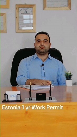 Estonia 1 year work permit | Feroz Shah Khan