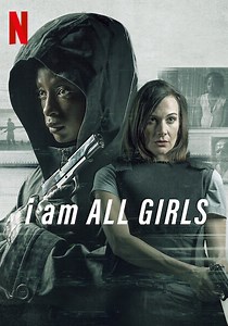I Am All Girls streaming: where to watch online?