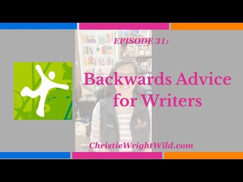 Episode 31: Struggling to Finish Your Novel? Try This Backwards Advice