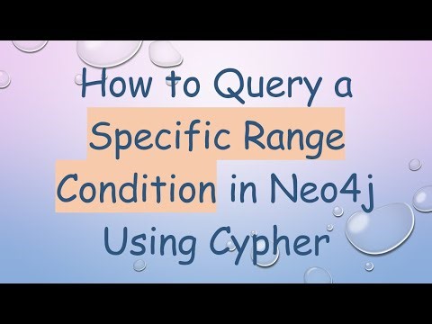 How to Query a Specific Range Condition in Neo4j Using Cypher