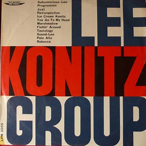 Lee Konitz - Lee Konitz Group