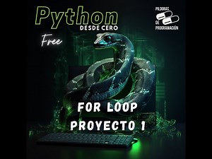 Python from Scratch 26: For Loop - Project 1