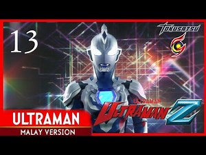 Ultraman Z Episode 13 Malay Version "Kenduri Makan Pingat"