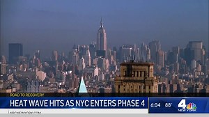 Heat Wave Hits as New York City Enters Phase 4