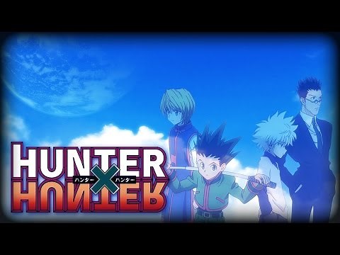 Hunter X Hunter (2011) Ending 2 - 「Hunting for Your Dream」 [HD]