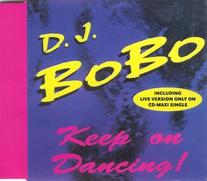 D.J. BoBo - Keep On Dancing