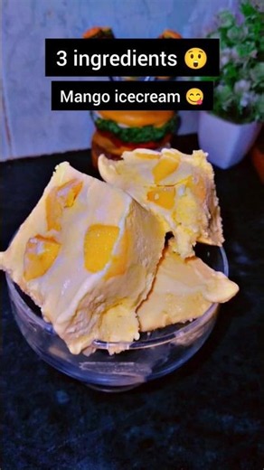 3 Ingredients Mango Ice Cream 😍 | No Machine, No Eggs!