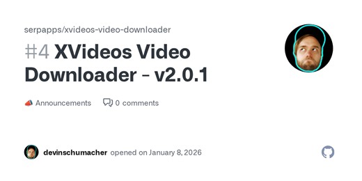 XVideos Video Downloader - v2.0.1 · serpapps xvideos-video-downloader · Discussion #4