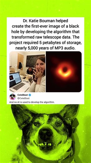Dr. Katie Bouman helped create the first-ever image of a black hole by developing the algorithm that